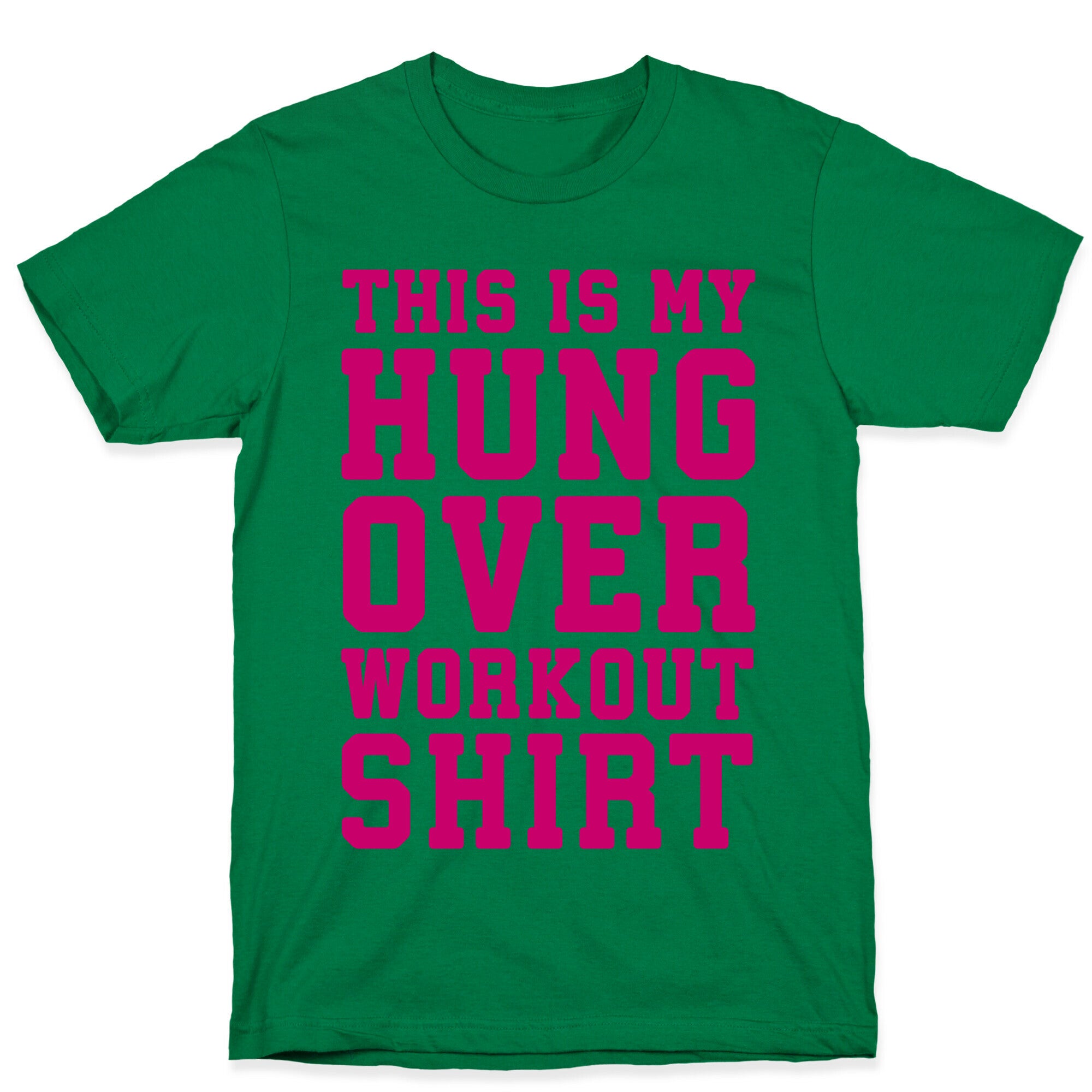 This Is My Hungover Workout Shirt T-Shirt
